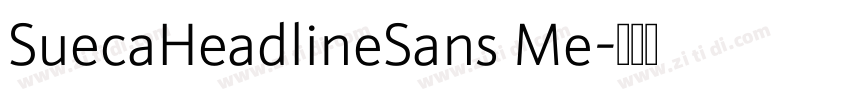 SuecaHeadlineSans Me字体转换